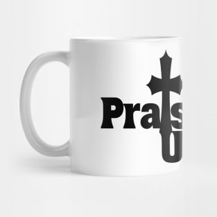 Praise Him Mug